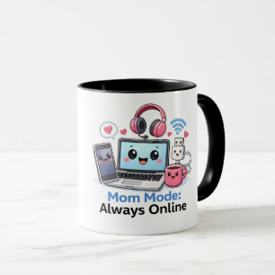Lustiger Tech-Mama-Becher Mama-Modus Immer Online  Tasse