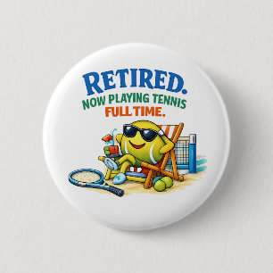 Lustiger Tennis-Zitat für Tennis-Süchtige Button