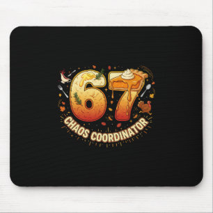 Lustiger Thanksgiving-Chaos-Koordinator 67 Meme He Mousepad