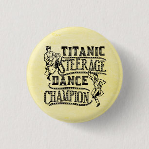Lustiger titanischer Steerage Tanz-Meister Button