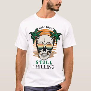 Lustiger Todmüder Immer noch Chillen Retro-Totenko T-Shirt