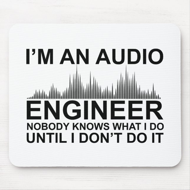 Lustiger Toningenieur sagt Tontechnik Mousepad (Vorne)