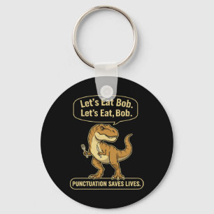 Lustiger Trex Lasst uns Interpunktion essen Rettet Schlüsselanhänger