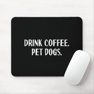 Lustiger Trinken Kaffee Hauskatze Hunde Süße Kaffe Mousepad