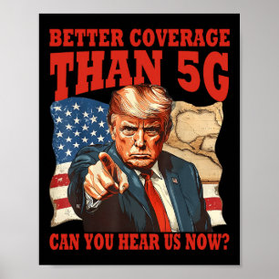 Lustiger Trump Bessere Abdeckung Als 5g Amerikas G Poster