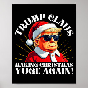 Lustiger Trump Claus macht Weihnachten wieder groß Poster