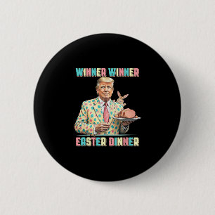 Lustiger Trump Gewinner Gewinner Osteressen Ostert Button