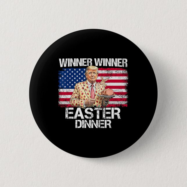 Lustiger Trump Gewinner Gewinner Ostern Abendessen Button (Vorderseite)