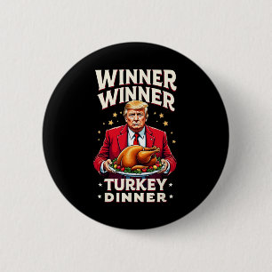 Lustiger Trump Gewinner Gewinner Truthahn Abendess Button