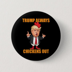 Lustiger Trump kneift immer aus Taco Trump Huhn Button