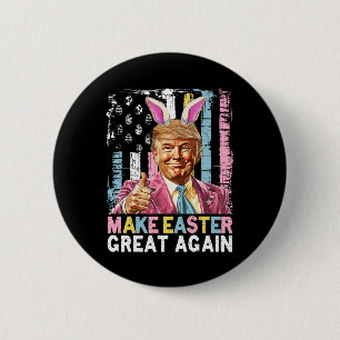 Lustiger Trump macht Ostern wieder großartig Bunny Button