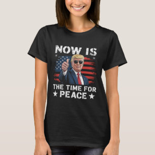 Lustiger Trump-Spruch Jetzt ist die Zeit für Fried T-Shirt