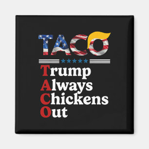 Lustiger Trump Taco Trump kneift immer 10 Magnet