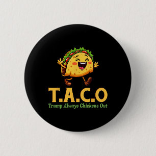 Lustiger Trump Taco Trump kneift immer 11 Button