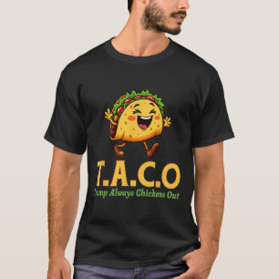 Lustiger Trump Taco Trump kneift immer 11 T-Shirt