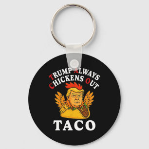 Lustiger Trump Taco Trump kneift immer _13  Schlüsselanhänger
