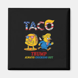 Lustiger Trump Taco Trump kneift immer 17  Magnet