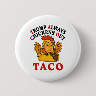 Lustiger Trump Taco Trump kneift immer _19 Button
