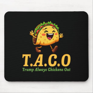 Lustiger Trump Taco Trump kneift immer _20  Mousepad