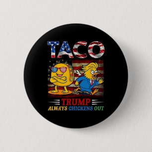 Lustiger Trump Taco Trump kneift immer _24  Button
