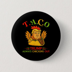 Lustiger Trump Taco Trump kneift immer 31  Button