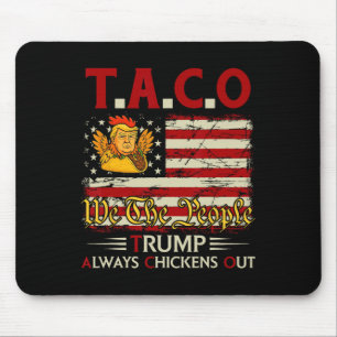 Lustiger Trump Taco Trump kneift immer 3 Mousepad