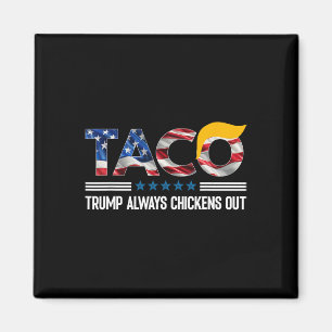Lustiger Trump Taco Trump kneift immer _4  Magnet