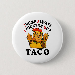 Lustiger Trump Taco Trump kneift immer _7 Button