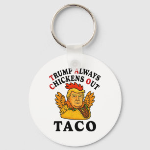 Lustiger Trump Taco Trump kneift immer _7 Schlüsselanhänger