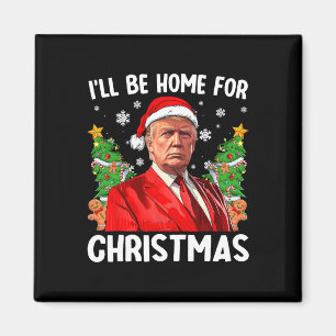 Lustiger Trump Weihnachten Santa Hut Ich werde zu Magnet