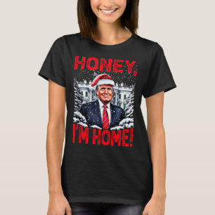 Lustiger Trump Xmas Schatz Ich bin Zuhause Donald  T-Shirt