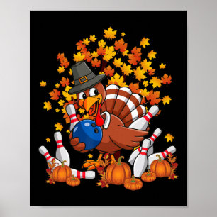 Lustiger Truthahn Herbst Thanksgiving Bowling Lieb Poster