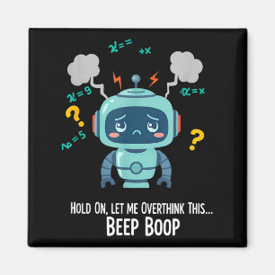 Lustiger überdenkender Roboter Piep Boop Moment  Magnet