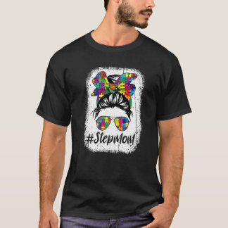 Lustiger unordentlicher Bun Stiefmutter Autismus P T-Shirt
