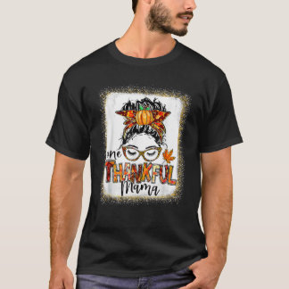 Lustiger unordentlicher Dutt Eine dankbare Mama He T-Shirt