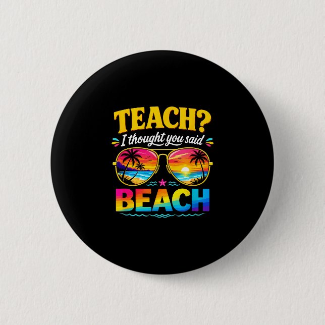 Lustiger Urlaub Lehrgedanke sagte Strandlehrer Button (Vorderseite)