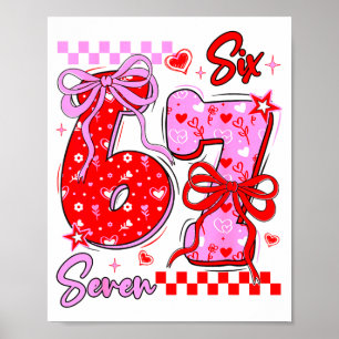 Lustiger Valentinstag 67 Meme 6 7 Valentine-Schlei Poster