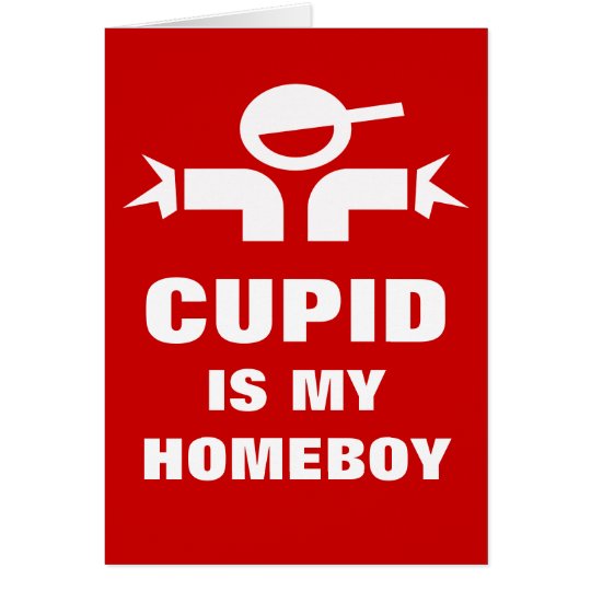 Lustiger Valentinstagkarte | Amor ist mein Homeboy Karte