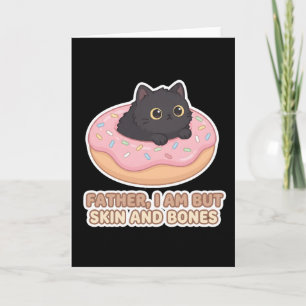 Lustiger Vater Katze Donut Ich Bin Aber Haut und K Karte