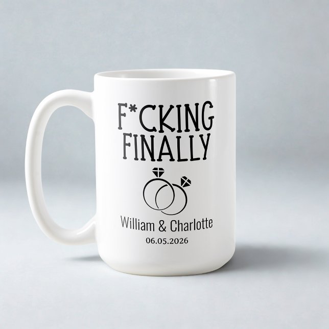 Lustiger Verlobungsbecher, F*cking Finally Tasse,  Kaffeetasse (Von Creator hochgeladen)