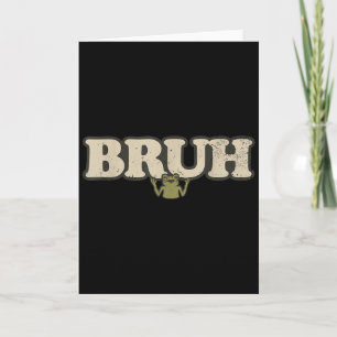 Lustiger Vintage-Frosch-Attitude-Meme - Bruh-Frosc Karte