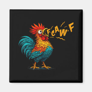 Lustiger Vogel Fcawf Huhn F Caw F Rooster Whispere Magnet