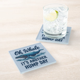 Lustiger Wal-Wortwitz "Oh Wal" Hump Day Design Glasuntersetzer