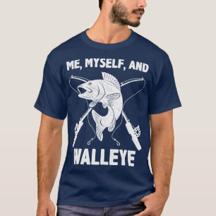 Lustiger Walleye-Angler-Witz Fischerspruch Fisch T-Shirt