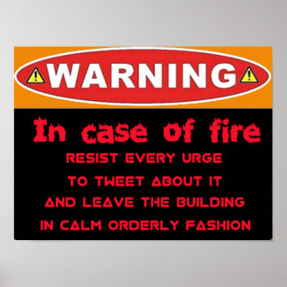 Lustiger Warnposter - Im Brandfall tweeten Poster