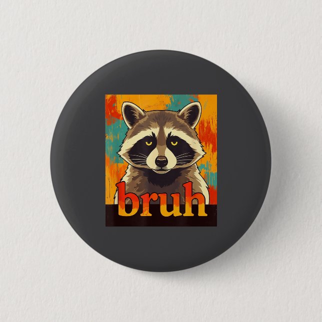 Lustiger Waschbär Bruh Meme Teens Jungen Mädchen M Button (Vorderseite)