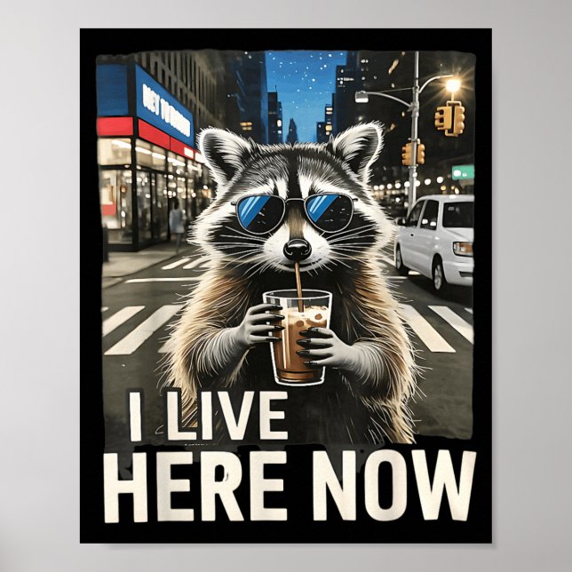 Lustiger Waschbär-Eiskaffee Lebe Hier Stadtmüll Poster (Vorne)