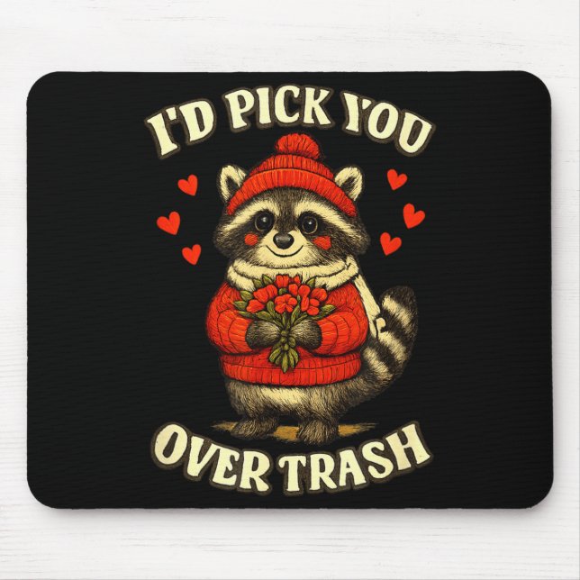 Lustiger Waschbär, ich würde dich gegenüber Müll V Mousepad (Vorne)