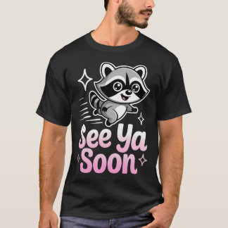 Lustiger Waschbär-Spruch Für Für T-Shirt