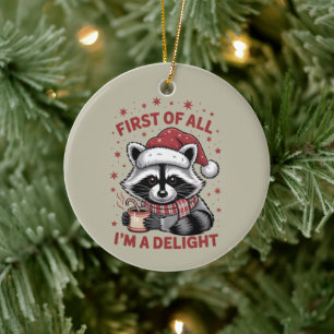 Lustiger Waschbär Zuerst Bin Ich Ein Vergnügen Wei Keramik Ornament